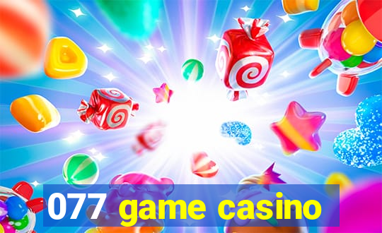 077 game casino